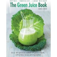 The Green Juice Book