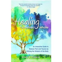 Healing Ourselves Whole
