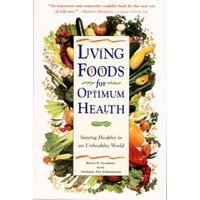 Living Foods for Optimum Health