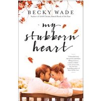 My Stubborn Heart