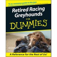 Retired Racing Greyhounds for Dummies