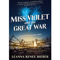 Miss Violet and the Great War