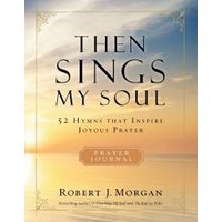 Then Sings My Soul