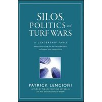 Silos, Politics, and Turf Wars