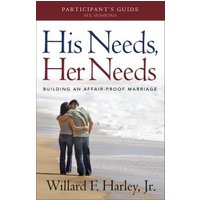 His Needs, Her Needs Participant's Guide