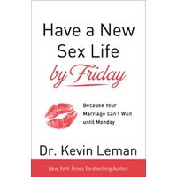 Have a New Sex Life by Friday