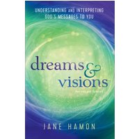 Dreams and Visions
