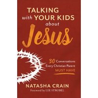 Talking With Your Kids About Jesus