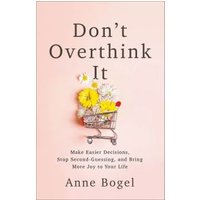 Don't Overthink It