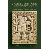 Israel's Scriptures in Early Christian Writings