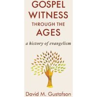 Gospel Witness Through the Ages