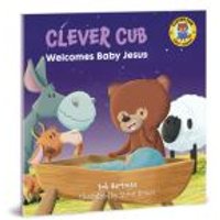 Clever Cub Welcomes Baby Jesus