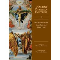 We Believe in the Crucified and Risen Lord