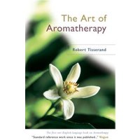 The Art of Aromatherapy