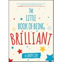 The Little Book of Being Brilliant