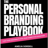 The Personal Branding Playbook