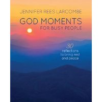God Moments for Busy People