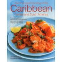 The Food and Cooking of the Caribbean, Central and South America