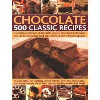 Chocolate: 500 Classic Recipes