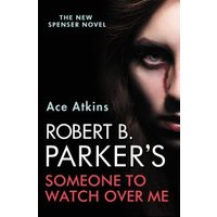 Robert B. Parker's Someone to Watch Over Me
