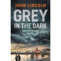 Grey in the Dark