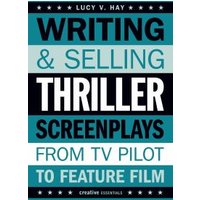 Writing and Selling Thriller Screenplays