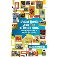 Everything and the Kitchen Sink