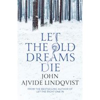 Let the Old Dreams Die