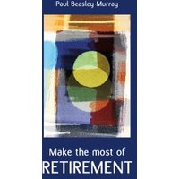 Make the Most of Retirement