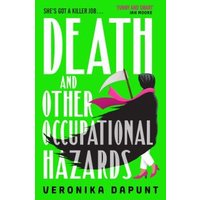 Death and Other Occupational Hazards