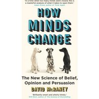 How Minds Change