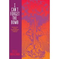 I Can't Forget the Bomb