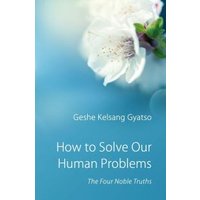 How to Solve Our Human Problems