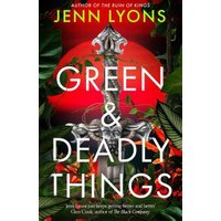 Green and Deadly Things