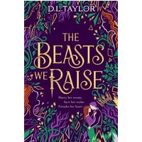 The Beasts We Raise