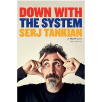 Down With the System