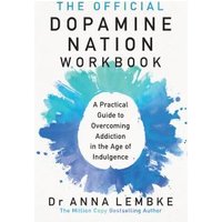 The Official Dopamine Nation Workbook
