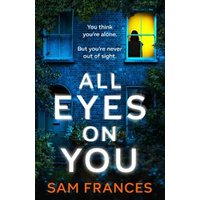 All Eyes on You