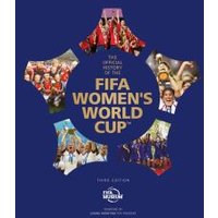 The Official History of the FIFA Women's World Cup