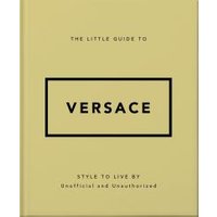 The Little Guide to Versace