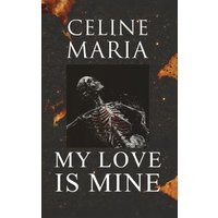 My Love Is Mine