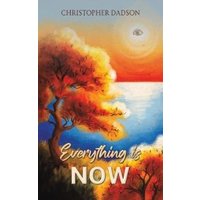 Everything Is Now