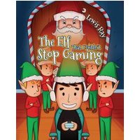 The Elf That Couldn't Stop Gaming