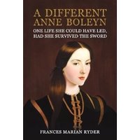 A Different Anne Boleyn