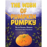 The Wish of Pumpkin Pumpky