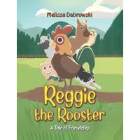 Reggie the Rooster