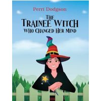 The Trainee Witch Who Changed Her Mind