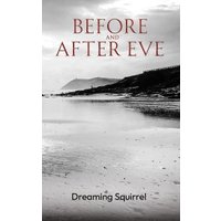 Before and After Eve