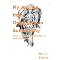 My Journey from Orthodoxy to Authenticity
