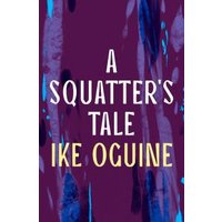 A Squatter's Tale